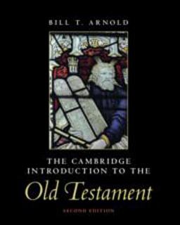 The Cambridge Introduction to the Old Testament The Cambridge Introduction to the Old Testament
