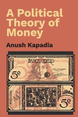 Political Theory of Money  9781009331463 Front Cover