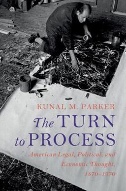 Turn to Process American Legal, Political, and Economic Thought, 1870-1970  9781009335232 Front Cover