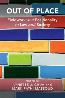 Out of Place Fieldwork and Positionality in Law and Society  9781009338202 Front Cover