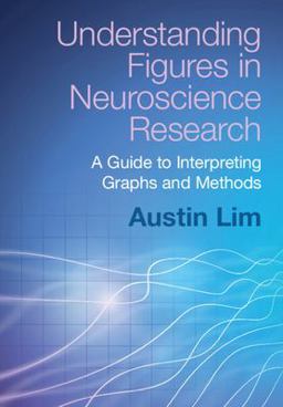     UNDERSTANDING FIGURES IN NEUROSCIEN  9781009344265 Front Cover