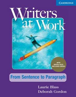 Writers at Work from Sentence to Paragraph , Student's Book with Digital Pack  9781009345545 Front Cover