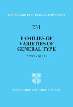 Families of Varieties of General Type  9781009346108 Front Cover
