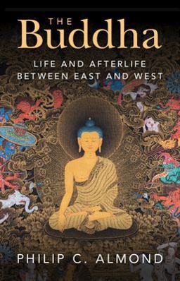 Buddha Life and Afterlife Between East and West  9781009346795 Front Cover