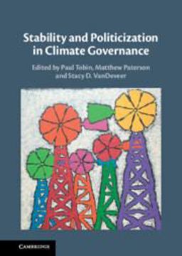 Stability and Politicization in Climate Governance Stability and Politicization in Climate Governance