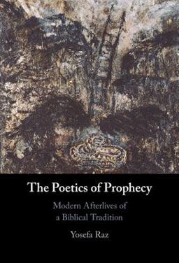 Poetics of Prophecy Modern Afterlives of a Biblical Tradition  9781009366274 Front Cover