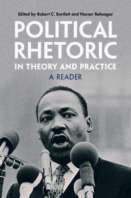 Political Rhetoric in Theory and Practice A Reader  9781009367387 Front Cover