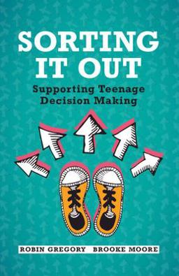 Sorting It Out Supporting Teenage Decision Making  9781009382205 Front Cover
