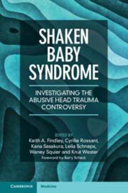 Shaken Baby Syndrome Investigating the Abusive Head Trauma Controversy  9781009384766 Front Cover
