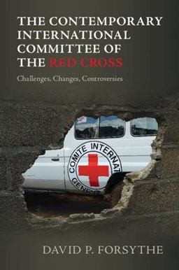 Contemporary International Committee of the Red Cross Challenges, Changes, Controversies  9781009387019 Front Cover