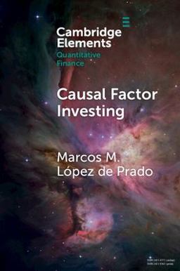 Causal Factor Investing Can Factor Investing Become Scientific?  9781009397292 Front Cover