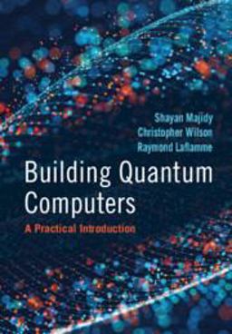 Building Quantum Computers