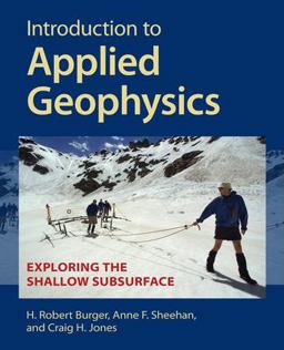 Introduction to Applied Geophysics Exploring the Shallow Subsurface  9781009433129 Front Cover