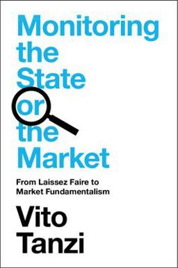 Monitoring the State or the Market From Laissez Faire to Market Fundamentalism  9781009434478 Front Cover