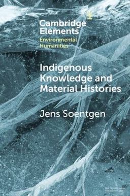     INDIGENOUS KNOWLEDGE+MATERIAL HISTO  9781009442725 Front Cover