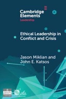 Ethical Leadership in Conflict and Crisis