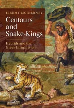     CENTAURS+SNAKE-KINGS  9781009459105 Front Cover