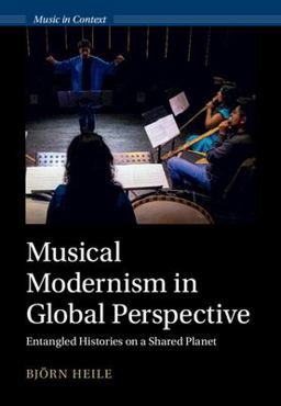     MUSICAL MODERNISM IN GLOBAL PERSPEC  9781009491709 Front Cover