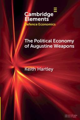 The Political Economy of Augustine Weapons The Political Economy of Augustine Weapons