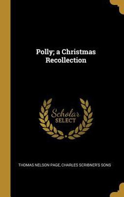 Polly; a Christmas Recollection