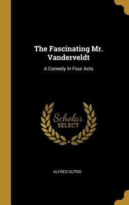 The Fascinating Mr. Vanderveldt