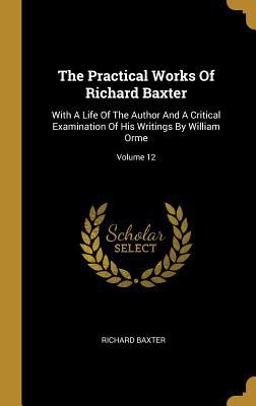 The Practical Works of Richard Baxter