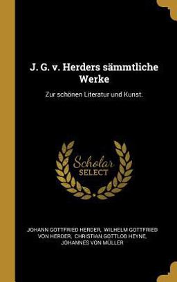 J. G. V. Herders Sämmtliche Werke