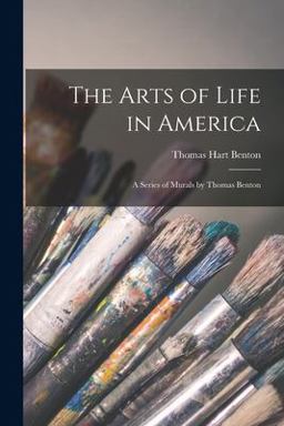 The Arts of Life in America