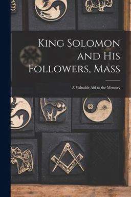 King Solomon and His Followers, Mass