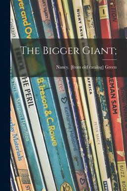 The Bigger Giant;