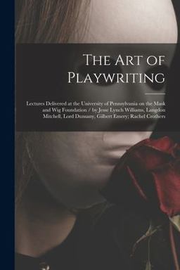 The Art of Playwriting