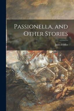 Passionella, and Other Stories