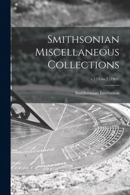 Smithsonian Miscellaneous Collections; V. 153