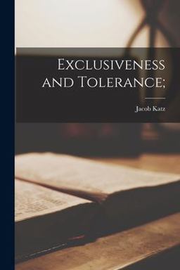 Exclusiveness and Tolerance;  9781014889683 Front Cover