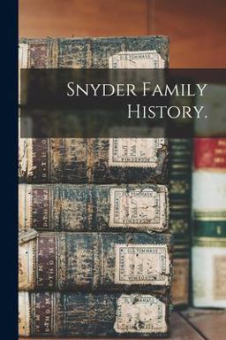 Snyder Family History