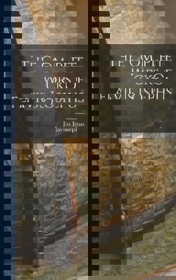 The Complete Works of Flavius Josephus