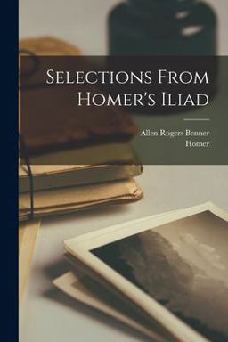 Selections from Homer's Iliad
