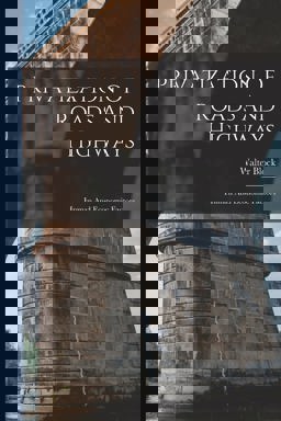 Privatization of Roads and Highways