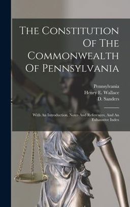 The Constitution of the Commonwealth of Pennsylvania