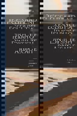 The Celestial and Ecclesiastical Hierarchy of Dionysius the Areopagite