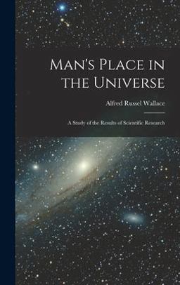 Man's Place in the Universe Man's Place in the Universe
