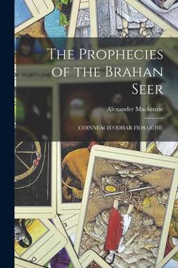 The Prophecies of the Brahan Seer