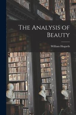 The Analysis of Beauty The Analysis of Beauty
