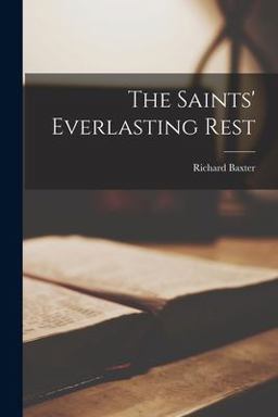 The Saints' Everlasting Rest