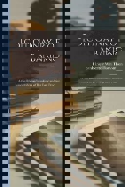 Dictionary of Banking; a Concise Encyclopaedia of Banking Law and Practice