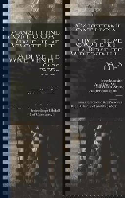 A Constitutional View of the Late War Between the States