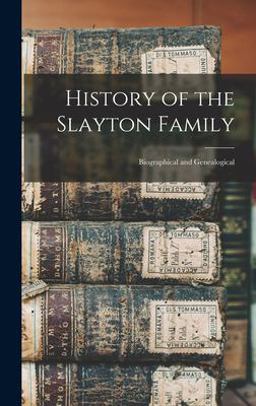 History of the Slayton Family