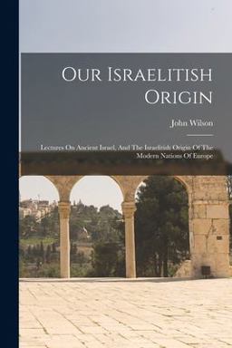 Our Israelitish Origin