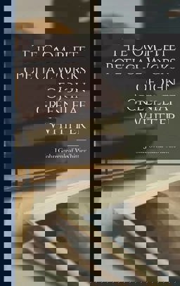 The Complete Poetical Works of John Greenleaf Whittier