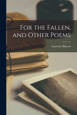 For the Fallen, and Other Poems
